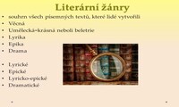 Literární druhy a žánry (epigram, balada, epos, legenda, kronika, cestopis)
