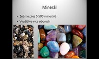 Minerály – jejich vznik, ložiska, stavba a vlastnosti