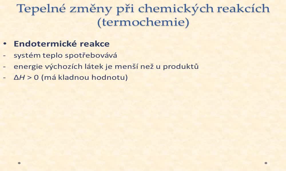 5. náhled výukového kurzu Tepelné změny při chemických reakcích (termochemie)