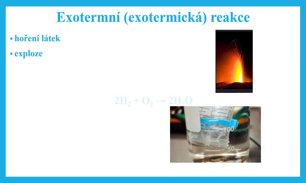 6. náhled výukového kurzu Exotermická a endotermická reakce
