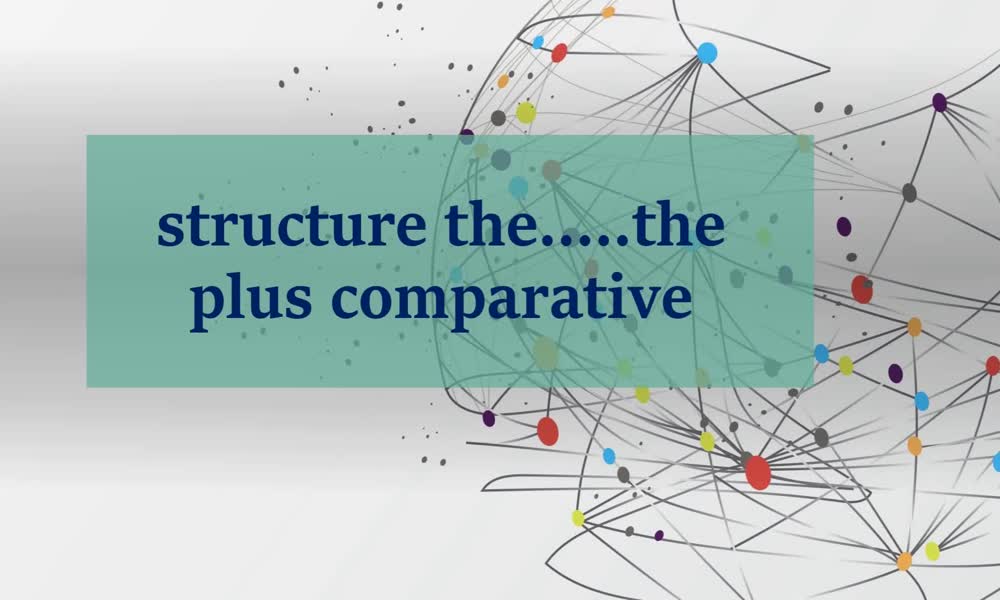 1. náhled výukového kurzu Structure the … the … + comparatives