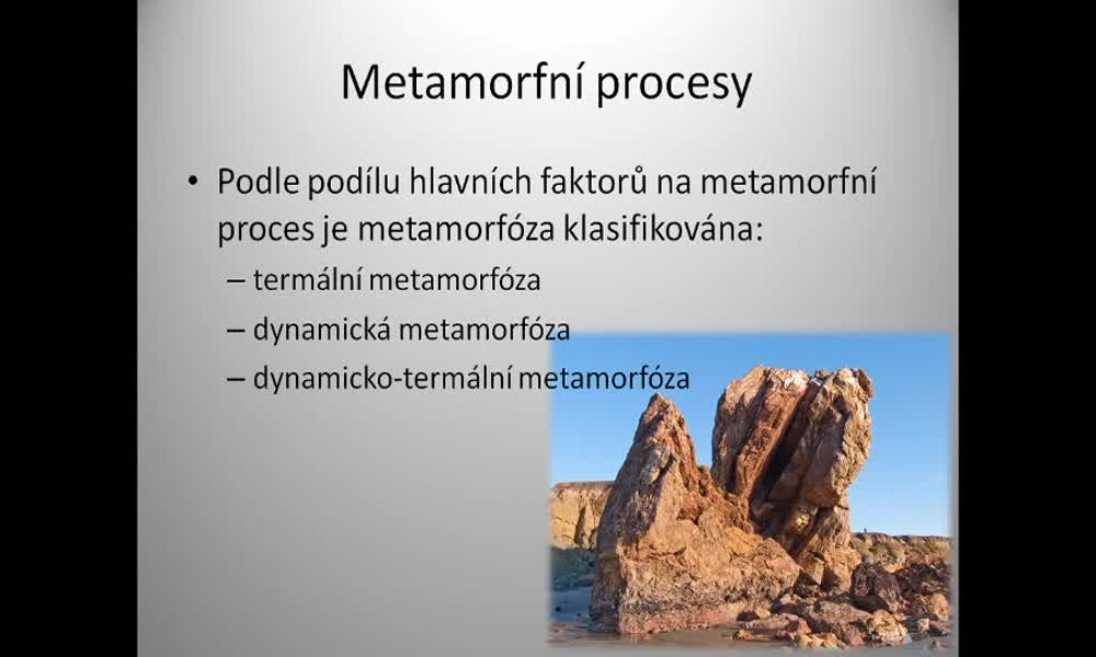 3. náhled výukového kurzu Metamorfní procesy – jejich typy, kontaktní a regionální metamorfóza
