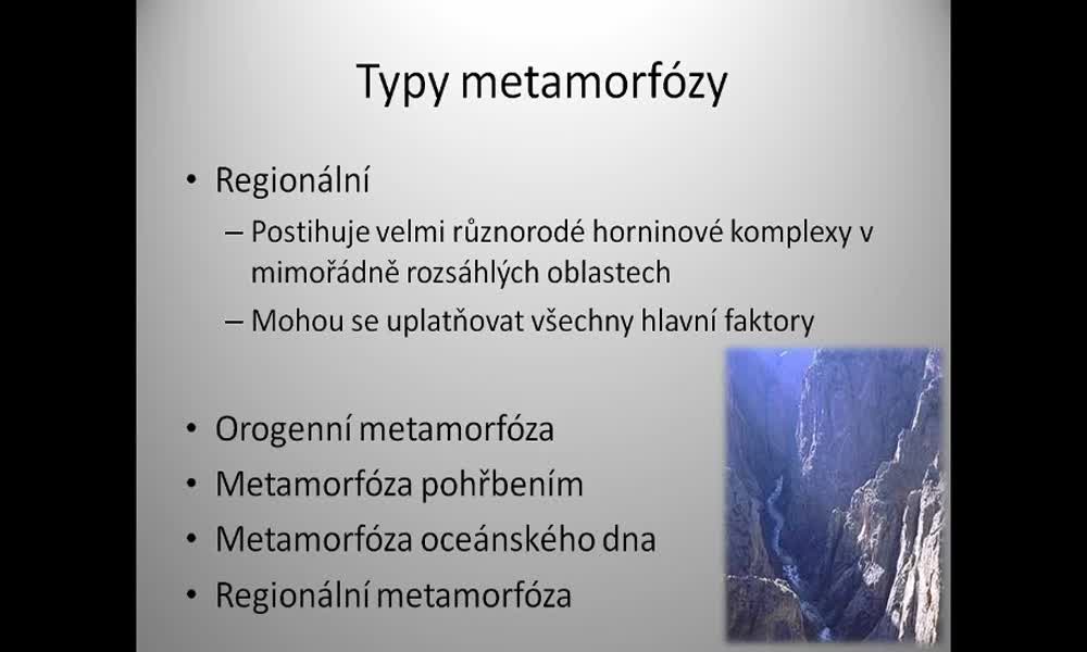 4. náhled výukového kurzu Metamorfní procesy – jejich typy, kontaktní a regionální metamorfóza