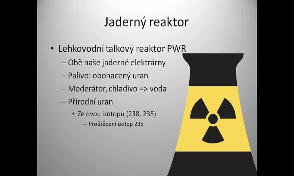 5. náhled výukového kurzu Řetězová reakce, jaderný reaktor, jaderná elektrárna