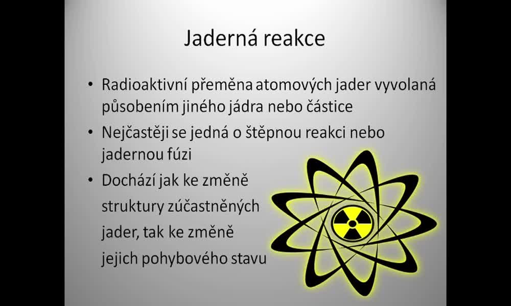 1. náhled výukového kurzu Jaderné reakce - štěpná reakce 