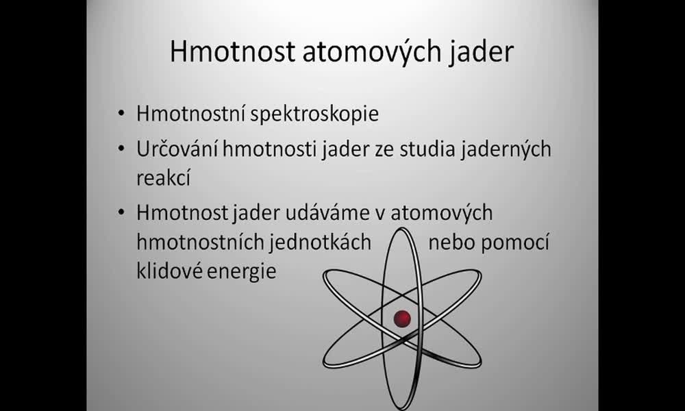 4. náhled výukového kurzu Stavba atomu, atomová jádra